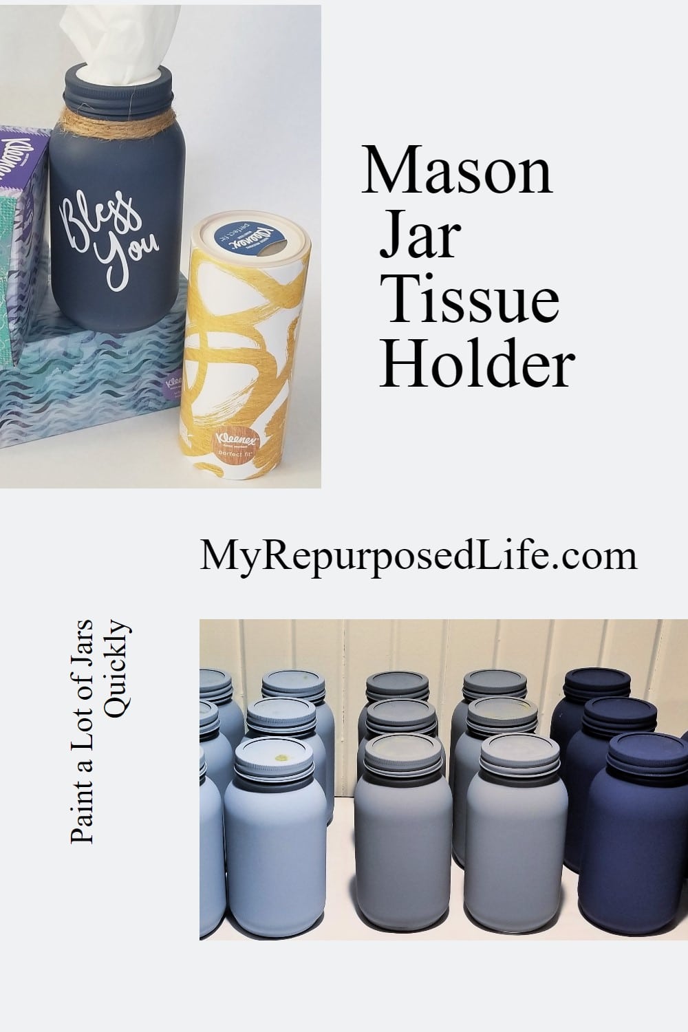 https://www.myrepurposedlife.com/wp-content/uploads/2019/12/mason-jar-tissue-holder-ojdu3-pin.jpg
